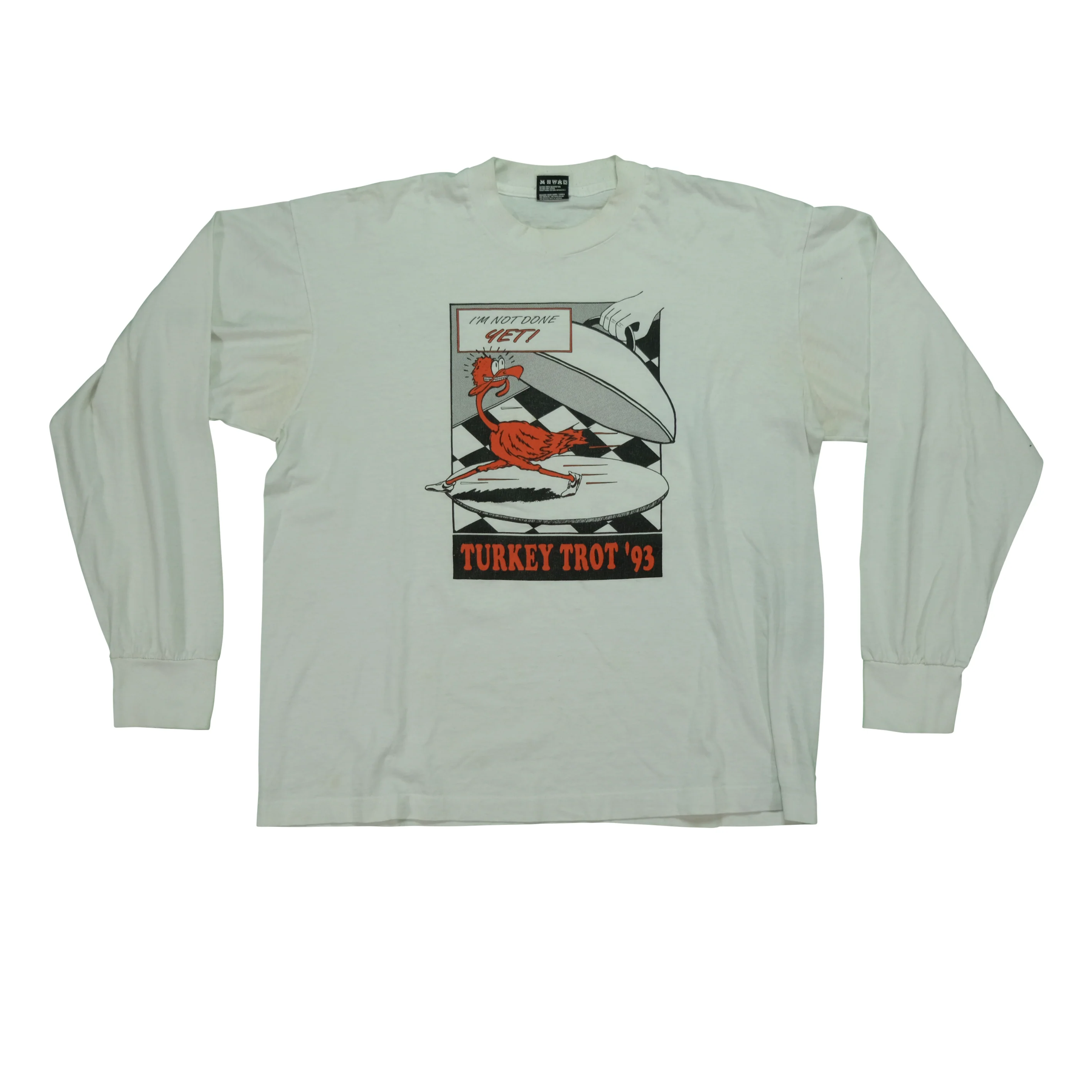 Vintage Turkey Trot I'm Not Done Yet 1993 Long Sleeve T Shirt 90s White XL